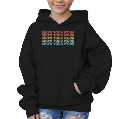 Vintage Retro Back To School Shirt Show Your Work Graphic Kid Hoodie - Savourry
