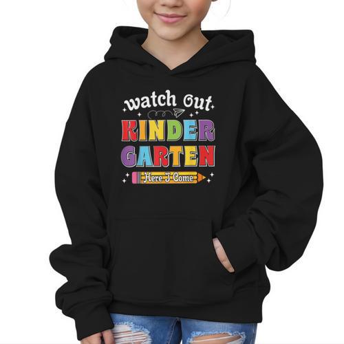 Watch Out Kindergarten Here I Come Back To School Graphic Kid Hoodie - Savourry