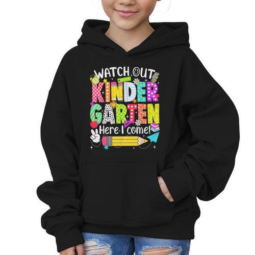 Watch Out Kindergarten Here I Come Kinder Back To School Graphic Kid Hoodie - Savourry