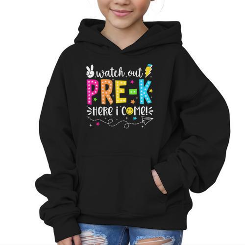 Watch Out Pre-K Here I Come Back To School Boys Girls Kids Graphic Kid Hoodie - Savourry