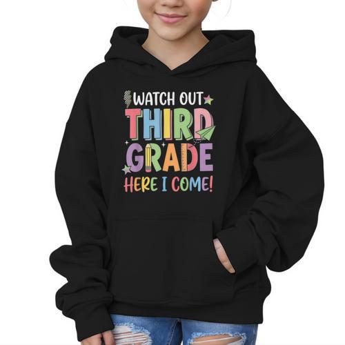 Watch Out Third Grade Here I Come Back To School 3rd Grade Graphic Kid Hoodie - Savourry