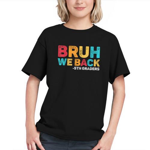 5th Grade Vibes: Bruh We Back to School Youth T-shirt - Savourry