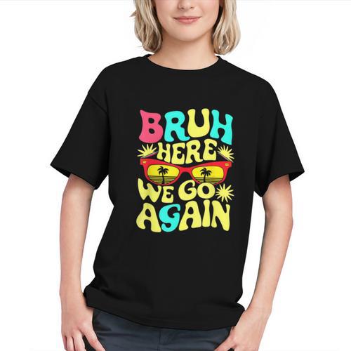 Bruh, Here We Go Again! Back to School Youth T-shirt - Savourry