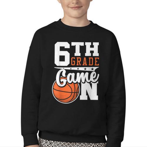 6th Grade Game On Back To School Basketball Boy Sixth Grade Youth Crewneck Sweatshirt - Savourry