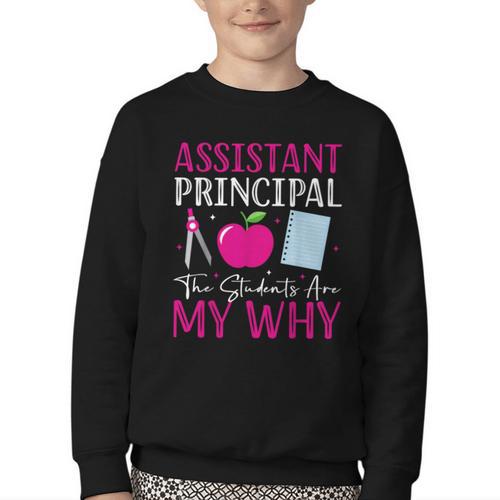 Assistant Principal The Students Are My Why Back To School Youth Crewneck Sweatshirt - Savourry