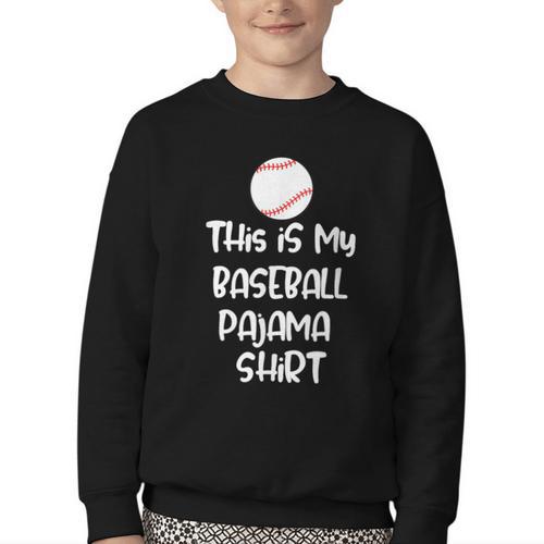 This Is My Baseball Pajama Shirt For Players Teens Boys Girl Youth Crewneck Sweatshirt - Sportilla