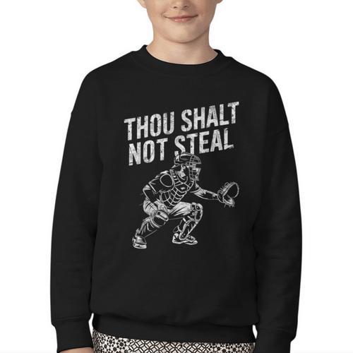 Baseball Player Catcher Thou Shalt Not Steal Coach Baseball Youth Crewneck Sweatshirt - Sportilla