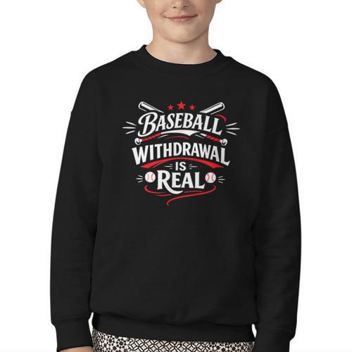 Baseball Withdrawal Is Real Youth Crewneck Sweatshirt - Sportilla