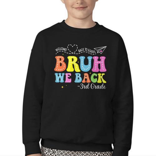 Bruh We Back 3rd Grade Back To School 3rd Grade Girl Youth Crewneck Sweatshirt - Savourry