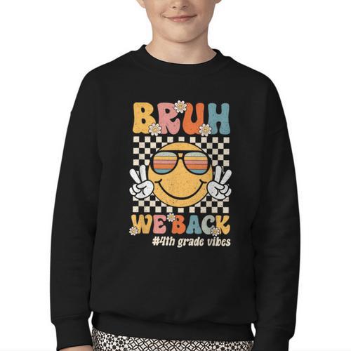 Bruh We Back 4th Grade Vibes Back To School Fourth Grade Youth Crewneck Sweatshirt - Savourry