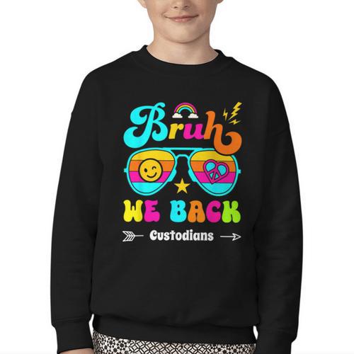 Bruh We Back Custodian Back To School Youth Crewneck Sweatshirt - Savourry