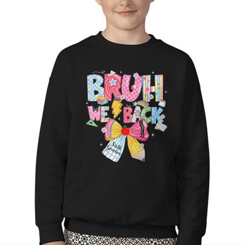 Bruh We Back Sixth Graders Back To School Coquette Bow Girl Youth Crewneck Sweatshirt - Savourry