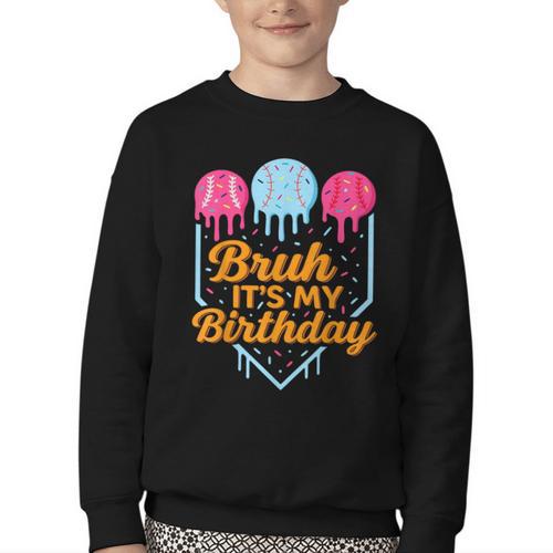 Bruh It's My Birthday Ice Cream Drip Baseball Birthday Youth Crewneck Sweatshirt - Sportilla