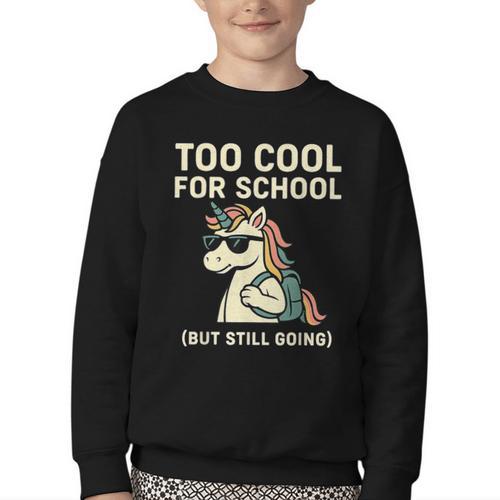 Too Cool For School Unicorn Back To School Humor Youth Crewneck Sweatshirt - Savourry