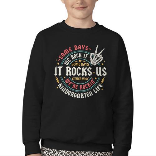 Some Days We Rock It Kindergarten Life Back To School Youth Crewneck Sweatshirt - Savourry