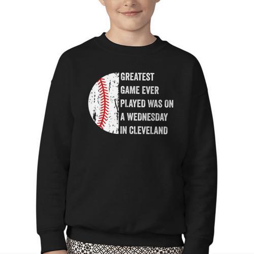 Greatest Game Ever Played Was In Cleveland 2016 Baseball Youth Crewneck Sweatshirt - Sportilla
