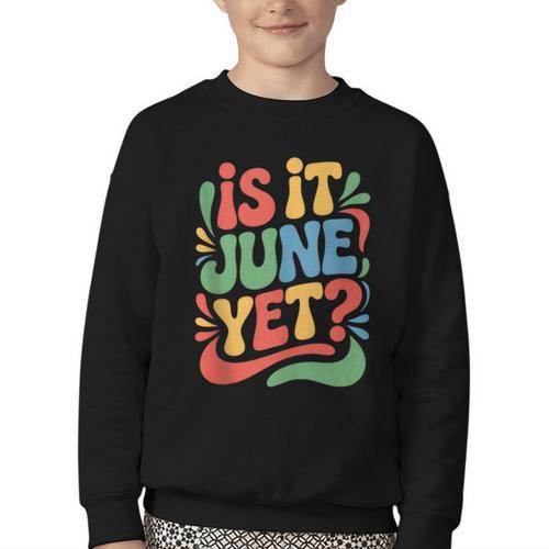 Is It June Yet Back To School Student Groovy Kids Youth Crewneck Sweatshirt - Savourry