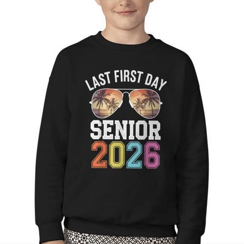 My Last First Day Class Of 2026 Senior Day Back To School Youth Crewneck Sweatshirt - Savourry