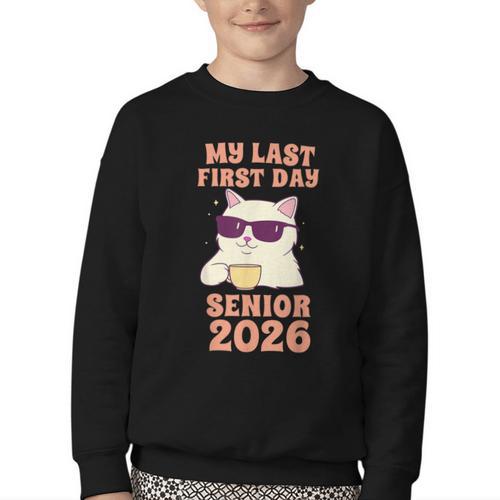 My Last First Day Senior 2026 Cat Back To School Class 2026 Youth Crewneck Sweatshirt - Savourry