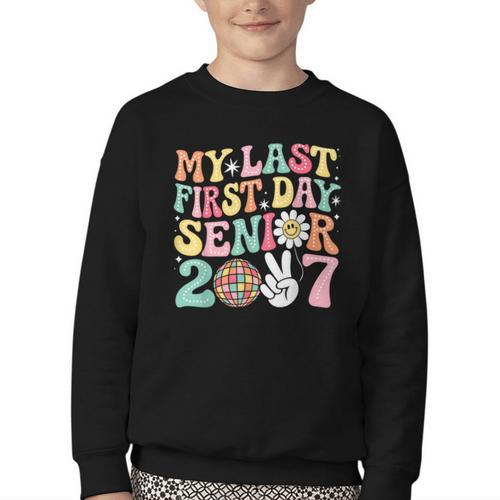 My Last First Day Senior 2027 Back To School Class Of 2027 Youth Crewneck Sweatshirt - Savourry