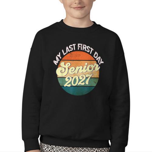 Last First Day Senior 2027 Back To School Class Of 2027 Youth Crewneck Sweatshirt - Savourry