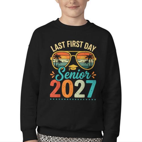 Last First Day Senior 2027 Back To School Students Tee Youth Crewneck Sweatshirt - Savourry