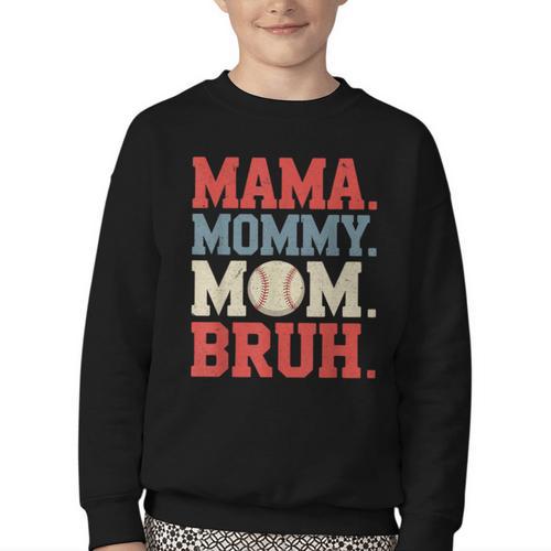 Mama Mommy Mom Bruh Baseball For Women Grandma Mother's Day Youth Crewneck Sweatshirt - Sportilla