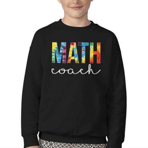 Math Coach For Work Tie Dye Back To School Appreciation Day Youth Crewneck Sweatshirt - Savourry