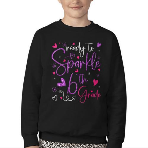 Ready To Sparkle 6th Grade Back To School For Girls Youth Crewneck Sweatshirt - Savourry