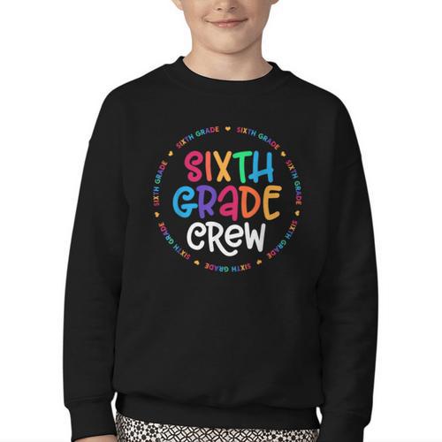 Sixth Grade Crew Back To School Matching Tee For 6th Grade Youth Crewneck Sweatshirt - Savourry