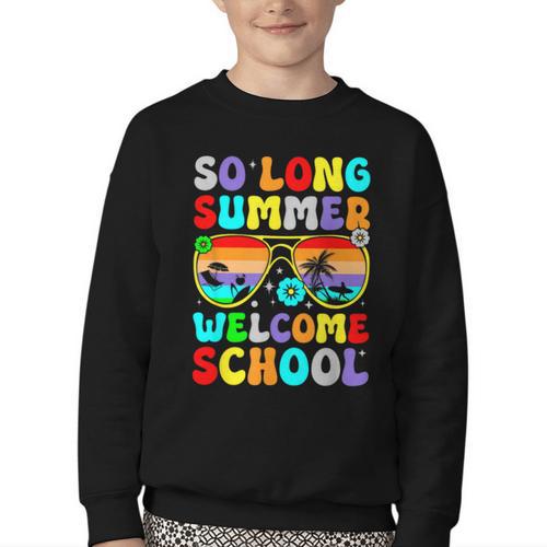 So Long Summer Welcome School Back To School Academic Year Youth Crewneck Sweatshirt - Savourry