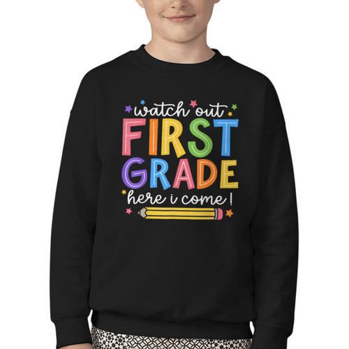 Watch Out First Grade Here I Come 1St Grade Back To School Youth Crewneck Sweatshirt - Savourry