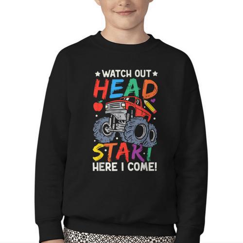 Watch Out HeadStart Here I Come Monster Truck Back To School Youth Crewneck Sweatshirt - Savourry