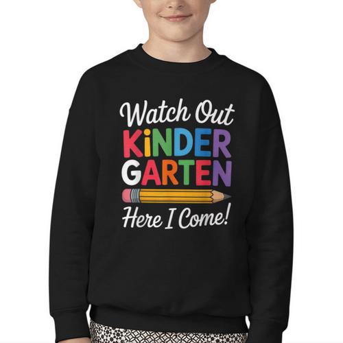 Watch Out Kindergarten Here I Come Back To School Kids Youth Crewneck Sweatshirt - Savourry
