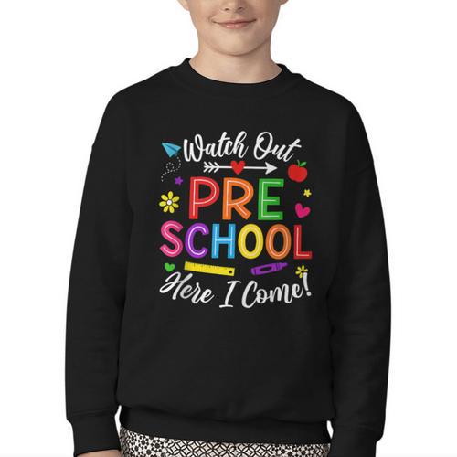 Watch Out Preschool Here I Come Back To School Future Class Youth Crewneck Sweatshirt - Savourry