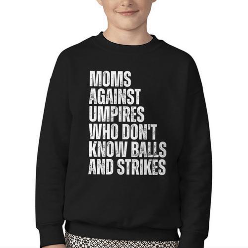 Women's Moms Against Umpires Parents Mom Baseball Sarcastic Youth Crewneck Sweatshirt - Sportilla