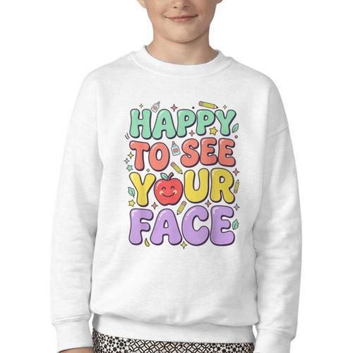 Back To School First Day Of School Happy To See Your Face Youth Crewneck Sweatshirt - Savourry