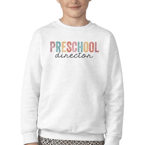 Preschool Director Back To School Daycare Director Youth Crewneck Sweatshirt - Savourry