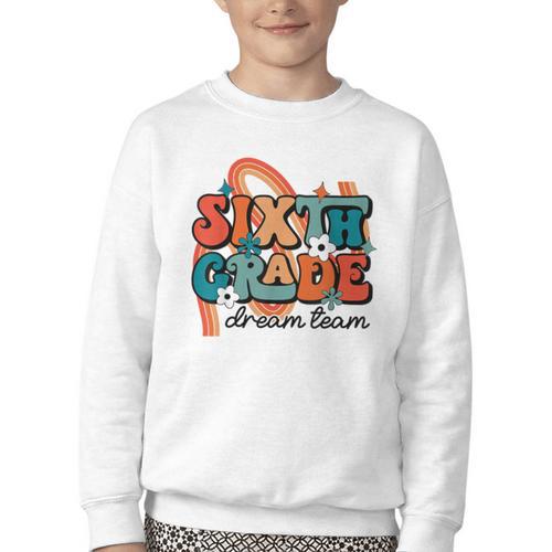 Sixth Grade Dream Team 1st Day Of 6th Grade Back To School Youth Crewneck Sweatshirt - Savourry