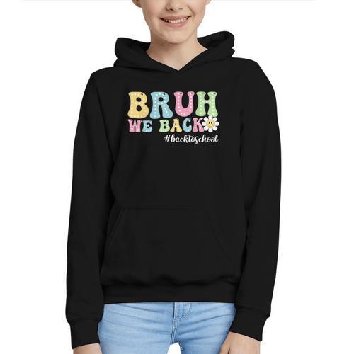 Bruh We Back Back To School Boys Girls Kids First Day School Graphic Youth Hoodie - Savourry