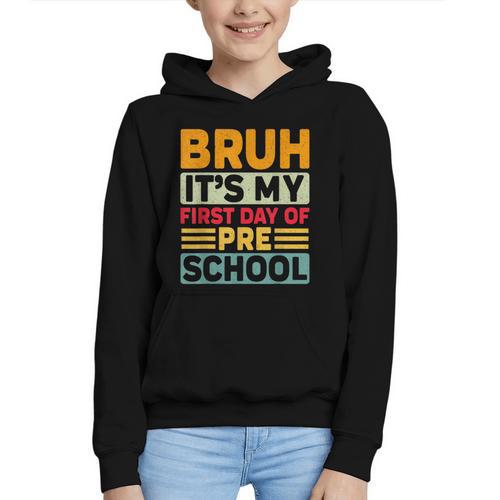 Bruh My First Day Preschool Back To School Preschool Graphic Youth Hoodie - Savourry