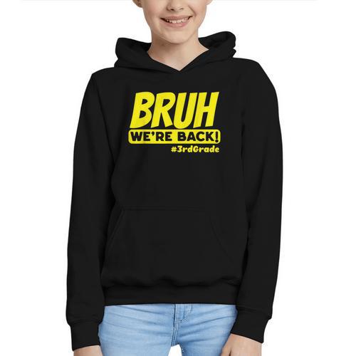 Bruh We'Re Back FUNNY 3rd Grade Back To School Third Grade Graphic Youth Hoodie - Savourry