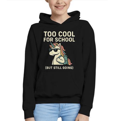 Too Cool For School Unicorn Back To School Humor Graphic Youth Hoodie - Savourry