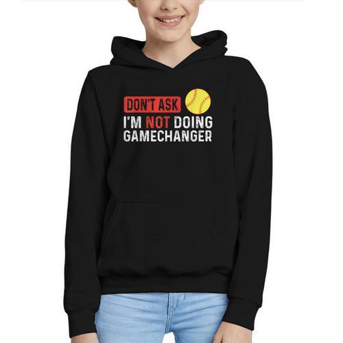 Don’t Ask I’m Not Doing Gamechanger Baseball Graphic Youth Hoodie - Sportilla
