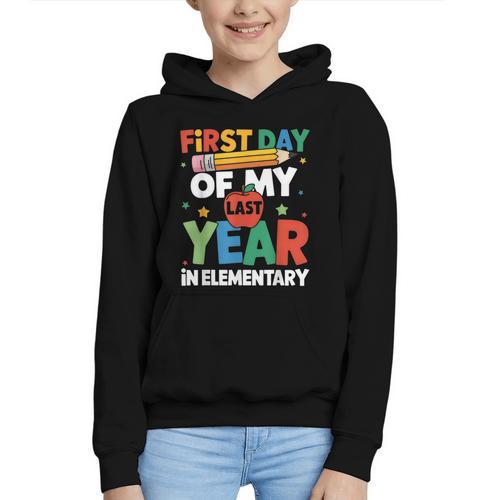 First Day Of My Last Year In Elementary Back To School Graphic Youth Hoodie - Savourry
