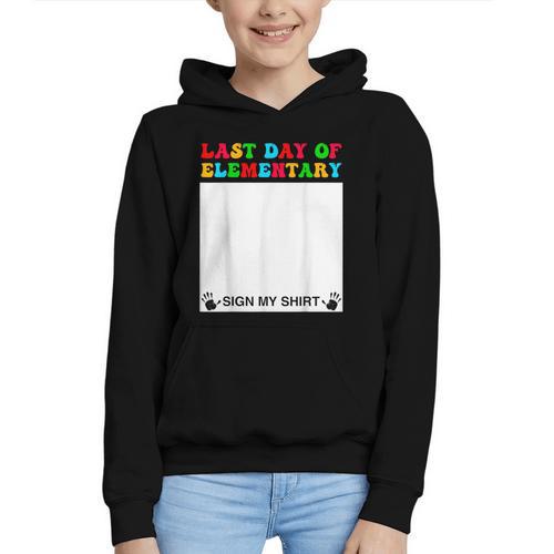 Last Day Of Elementary Sign My Shirt Back To School Graphic Youth Hoodie - Savourry
