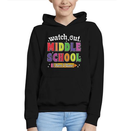 Watch Out Middle School Here I Come Back To School Graphic Youth Hoodie - Savourry