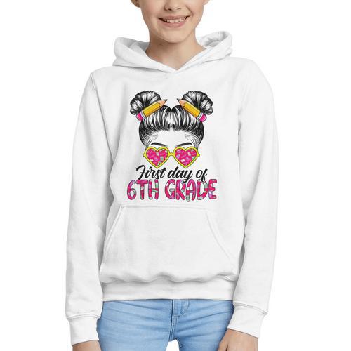 First Day Of 6th Grade Messy Hair Bun Girl Back To School Graphic Youth Hoodie - Savourry