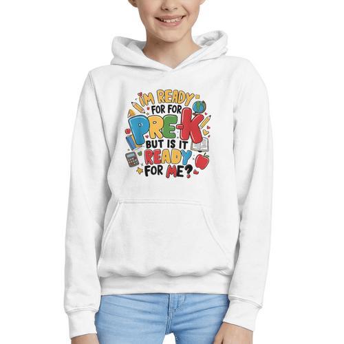 I'm Ready For Pre-K But Is It Ready For Me Back To School Graphic Youth Hoodie - Savourry