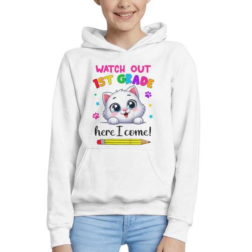Kids Watch Out 1st Grade Here I Come Girls Cat Back To School Graphic Youth Hoodie - Savourry